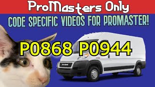CODE P0868 P0944  - Ram Promaster 3.6 V6 Pentastar Chrysler Dodge Promasters !