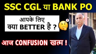 SSC CGL vs BANK PO  Which one is Best for you  Com