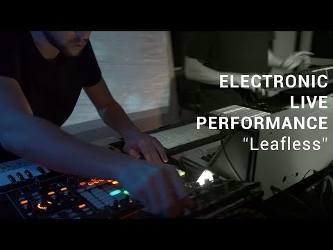 Leafless - Electronic Live Performance by Thin King