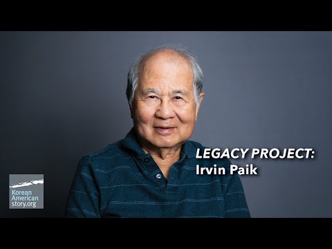 Irvin Paik - KoreanAmericanStory.org