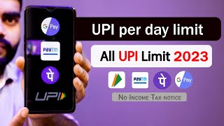 UPI Limit 2023, upi transaction limit 2023, upi per day limit 2023, google pay upi limit, phonpe