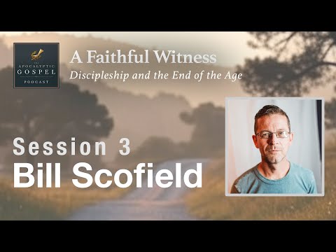 Session 3: Bill Scofield | A Faithful Witness Seminar