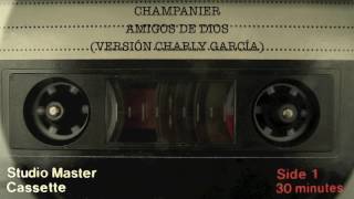 CHAMPANIER &quot;Amigos de dios&quot; (Versión de Charly García del disco Random)
