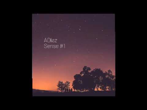 ADiaz | Sense # 1