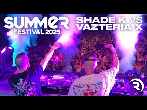 SHADE K vs VAZTERIA X @ SUMMER FESTIVAL 2025
