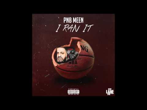 PnB Meen - I ran it