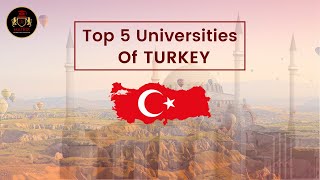 Top 5 Universities in Turkey for International Students