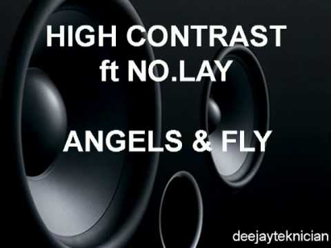 High Contrast ft No.Lay - Angels & Fly