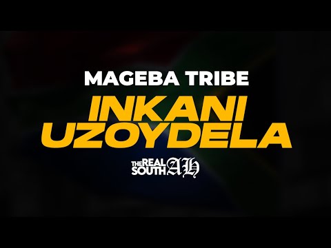 Mageba Tribe - Inkani Uzoy'dela