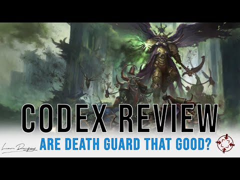Codex Review - Death Guard - Are they THAT good? - 9th Edition 40k