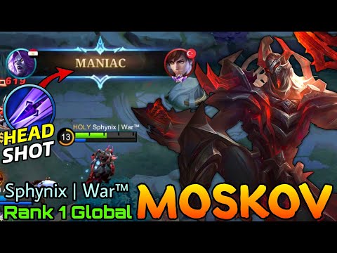 MANIAC Moskov Perfect Ultimate HeadShot! - Top 1 Global Moskov by Sphynix | War™ - Mobile Legends