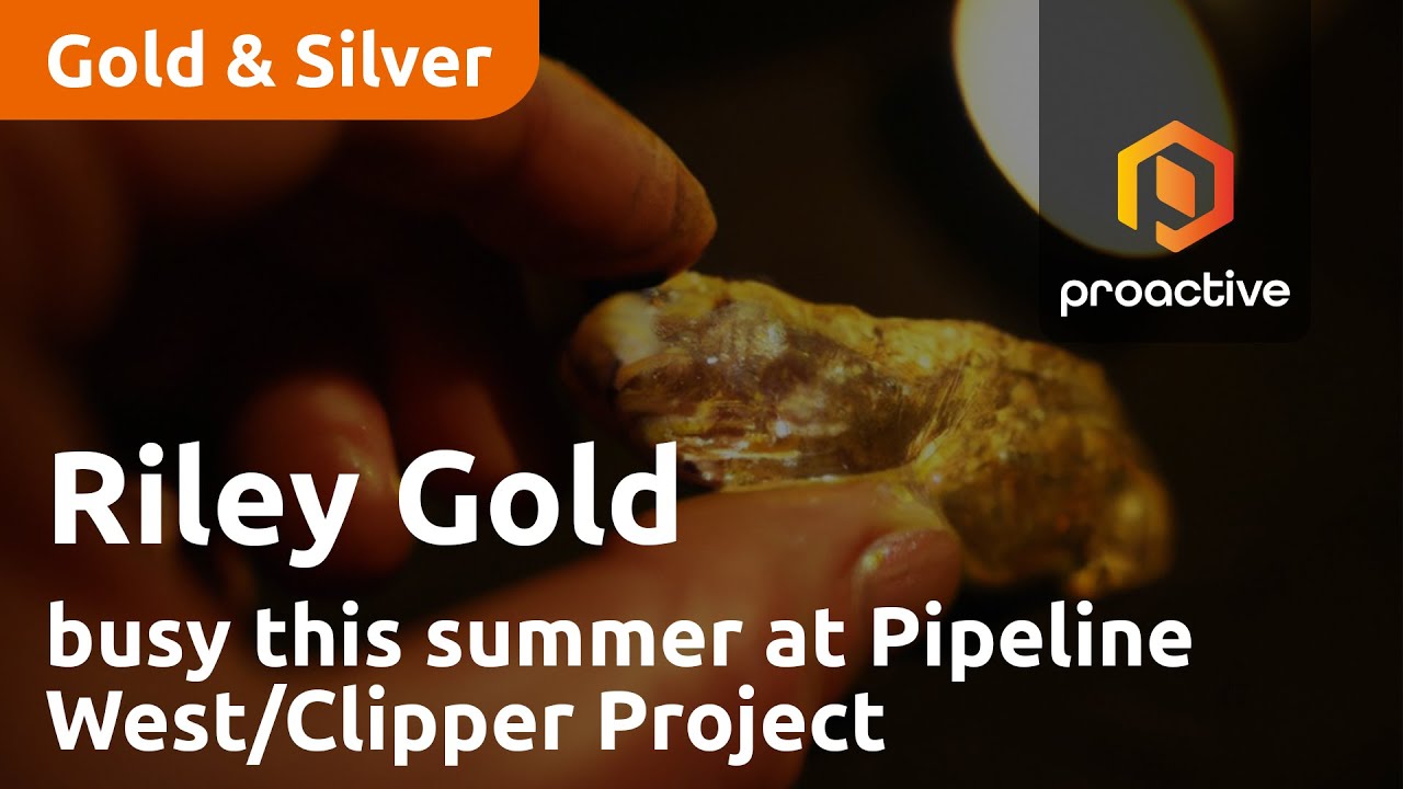 Riley Gold looking to very busy this summer on Pipeline West/Clipper Gold Project