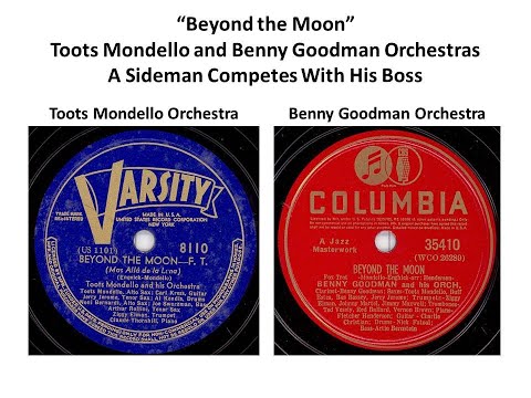 Beyond the Moon - Toots Mondello and Benny Goodman Orchestras