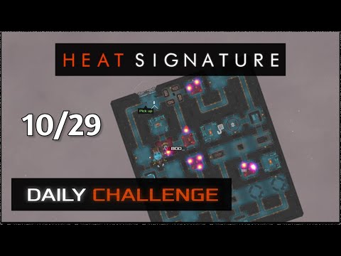 Heat Signature Daily - Oct 29 '25 - Key Cloners Are Hot Stuff
