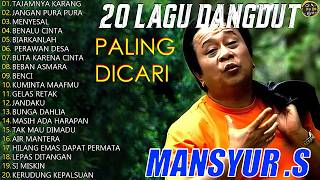 Download lagu Kumpulan Lagu Dangdut Lawas Terbaik Mansyur S | DANGDUT PILIHAN ORIGINAL MANSYUR S ✨ mp3