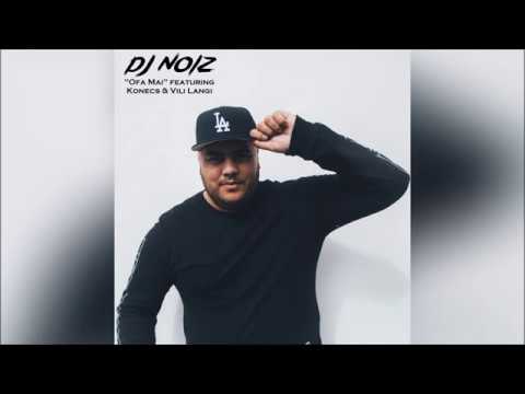 DJ Noiz - Ofa Mai (Offical Audio) ft. Konecs & Vili Langi