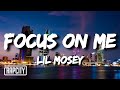 Lil Mosey - Focus On Me (Lyrics)