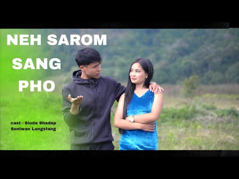 NEH SAROM SANG PHO || OFFICIAL MUSIC VIDEO || New pnar song