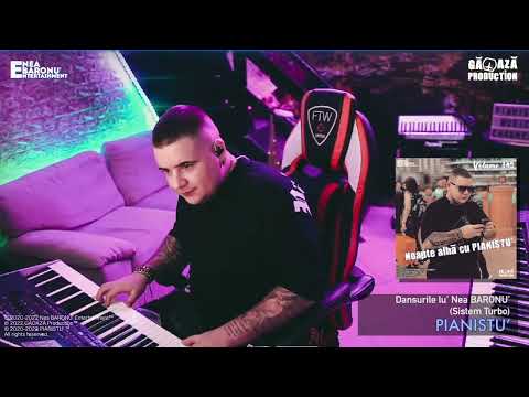 PIANISTU' - Dansurile lu’ Nea BARONU’ (Sistem Turbo) 👉 LIVE @PIANISTU  👈