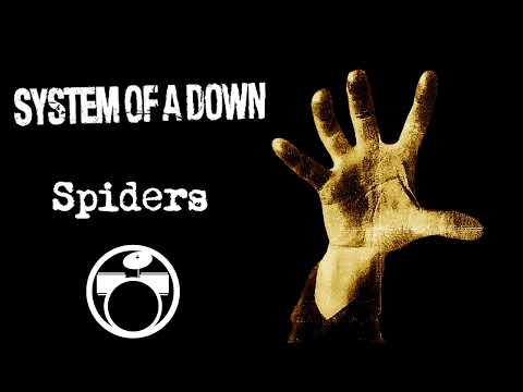 System of a Down System Of A Down - Spiders song