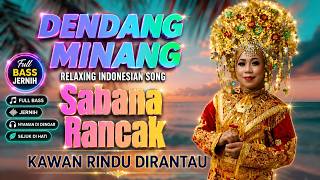 Download lagu DENDANG MINANG TERBARU PILIHAN VIRAL 2026.SABANA RANCAK .KAWAN RINDU DIRANTAU mp3 Download lagu DENDANG MINANG TERBARU PILIHAN VIRAL 2026.SABANA RANCAK .KAWAN RINDU DIRANTAU mp3