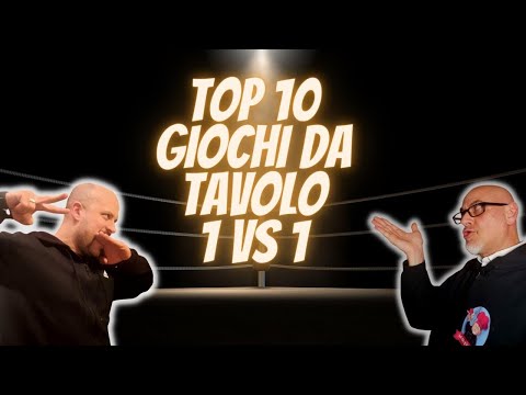 TOP 10 GIOCHI DA TAVOLO 1 VS 1 -  La classifica dello Chef con i titoli più gustosi per 2 (Ep.260)