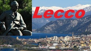 preview picture of video 'Lecco Italy - Città del Manzoni'