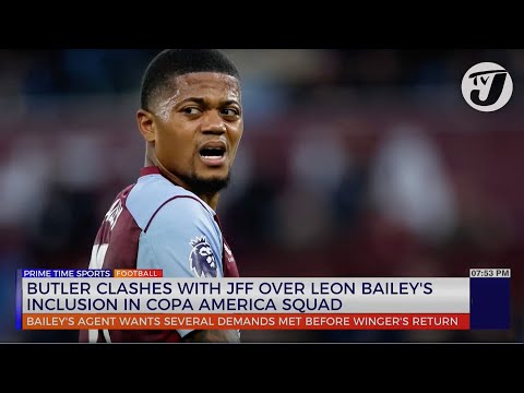Butler Clashes with JFF Over Leon Bailey's Inclusion in COPA America Squad