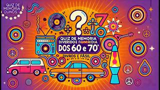 Quiz de memória divertido e fácil dos anos 60 e 70!  | Quiz Inteligentes!