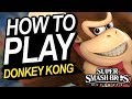 How To Play Donkey Kong In Smash Ultimate
