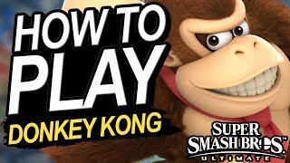 How To Play Donkey Kong In Smash Ultimate