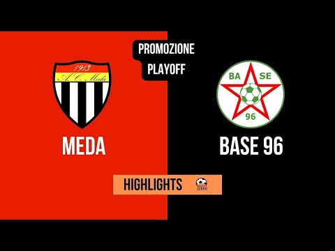 [HIGHLIGHTS] Promozione play off II turno 2022/2023 - Meda - Base 96
