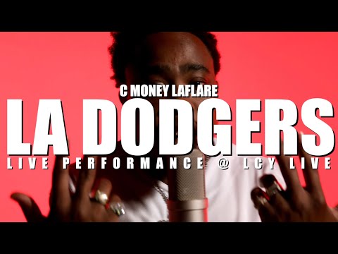 C Money Laflare - LA Dodgers (Live Performance) | LCY Live