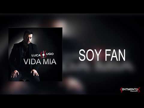 Video Soy Fan (Audio) de Lucas Sugo