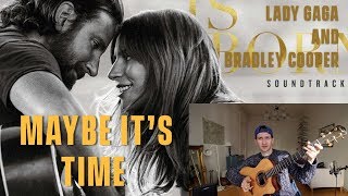Bradley Cooper - Maybe It's Time - Review and Reaction (A Star Is Born)
