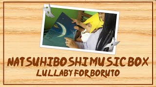 Natsuhiboshi (Lullaby for Boruto) | DinMari Adventures