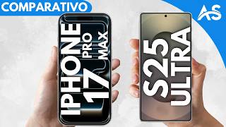 iPhone 17 Pro vs Samsung S25 Ultra - Comparativo