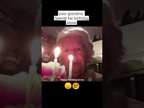 grandma celebrates  birthday alone😔 #emotional #sad