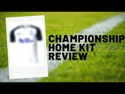 REVIEWING CHAMPIONSHIP HOME KITS 2021/22