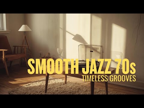 Smooth Jazz 70s: Timeless Grooves Vol. 5