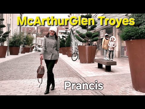 WALK AROUND THE "MC ARTHUR GLEN TROYES" AREA, FRANCE 🇨🇵