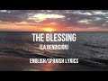 THE BLESSING Letra Original Subtitulada En Español E Inglés Spanish And English Lyrics