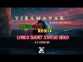VIRAMAYAK විරාමයක් SHORT LYRICS STATUS VIDEO