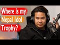 Buddha Lama claims he has not received his Nepal Idol trophy yet!! Podcast Clip !! Biswa Limbu