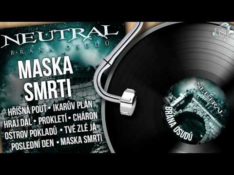 Neutral - NEUTRAL - Maska smrti (Brána osudů 2011) HD