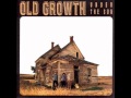 Old Growth - Wasted the Day