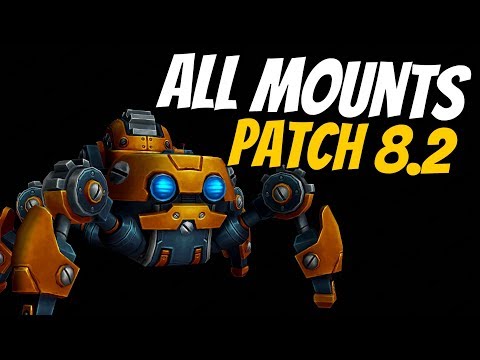 All New Mount WoW Patch 8.2 Preview | +30 New Mounts for Rise Of Azshara | World of Warcraft BFA