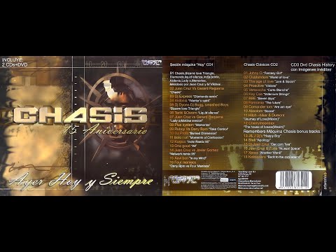 Chasis 15 Aniversario - Ayer Hoy y Siempre (CD 1)