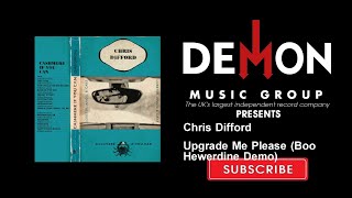 Chris Difford - Upgrade Me Please (Boo Hewerdine Demo)