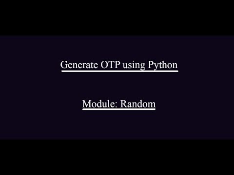 Generate Otp Using Python Module Random Step By Step Description